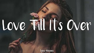 DVBBS & MKLA - Love Till It's Over (Lyrics)