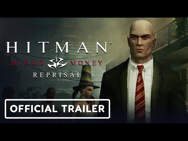 Hitman: Blood Money - Reprisal - Official Launch Trailer - YouTube