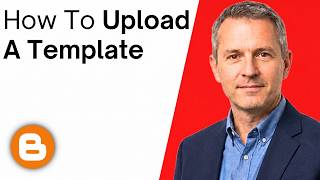 How To Upload A Template In Blogger