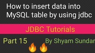 How to insert data into MySQL table by using jdbc || Shyam Sundar
