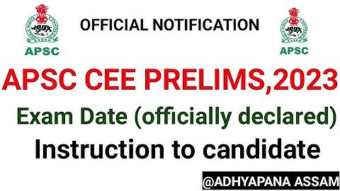 APSC CCE PRELIMS,2023 EXAM DATE (officially declared)@ADHYAPANA ASSAM,28 FEB,2023