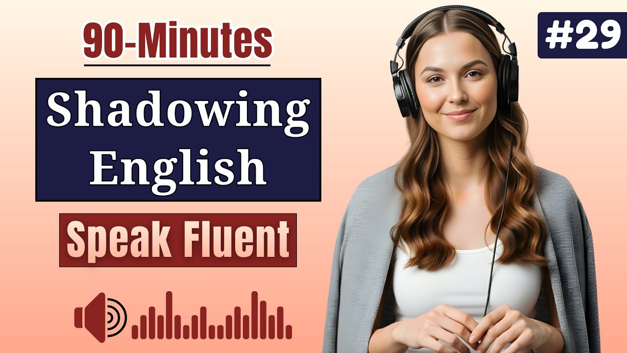 Shadowing English Speaking Practice — Listen and Repeat After Me ...