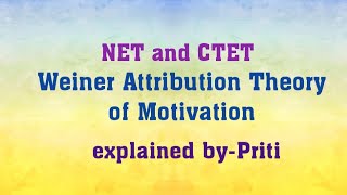 Weiner's Attribution Theory of Motivation