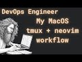 My entire neovim  tmux workflow as a devops engineer on macos