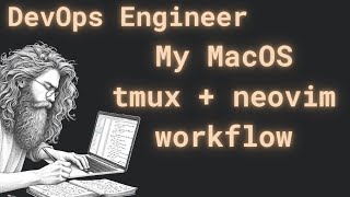 my entire neovim   tmux workflow as a devops engineer on macos