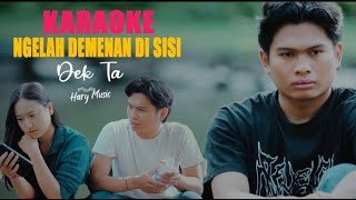 Ngelah Demenan di Sisii - Dek Ta (official music karaoke)
#karaokelagubali #lagubaliterbaru #lagubalihits Ngelah Demenan di Sisii - Dek Ta (official music karaoke)