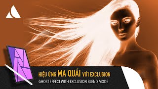AFP ipad - HIỆU ỨNG MA QUÁI VỚI EXCLUSION BLEND MODE screenshot 5