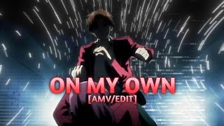 Pianist The Mastermind Of Class D EDIT [AMV] ON MY OWN