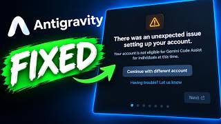 Fix: Account Not Eligible for Gemini Code Assist Error in Antigravity IDE