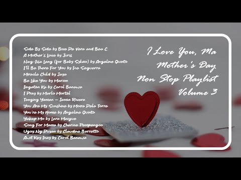 I Love You, Ma Mothers Day Non Stop Playlist Vol 3