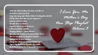 I Love You, Ma Mother's Day Non Stop Playlist Vol 3