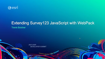 Extending Survey123 Using JavaScript and Webpack