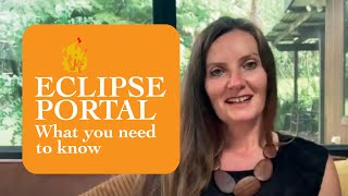 What do you need to know about the ECLIPSE PORTAL?