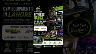 🏋️‍♂️ FITNESS NEEDS – LAHORE’S PREMIUM GYM EQUIPMENT STORE 🏋️‍♀️
