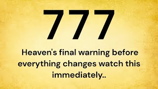 🕊️777  Heaven's final warning before everything changes watch this immediately..