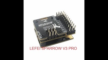 LEFEI SPARROW V3 PRO. FLIGHT CONTROLLER. Banggood. RC MODEL. FPV