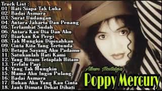 Poppy Mercury Full Album Tanpa Iklan Hati Siapa Tak Luka Badai Asmara   Surat Undangan Pop 90an HD