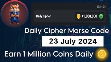 Hamster Kombat Daily Cipher Code Today 23 July 2024 | Earn 1 Million Coins | Telegram Miniapp