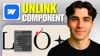 How to Unlink a Component in Webflow (Tutorial 2026)