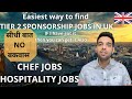 How to find tier 2 sponsorship jobs in the uk tier 2 chef jobs    no  with proof