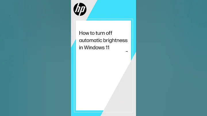 How to turn off automatic brightness in Windows 11 | HP Support