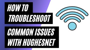 Hughes Net Internet Troubleshooting: How to Fix Common Issues