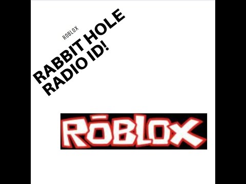 Roblox Rabbit Hole Radio Id Youtube