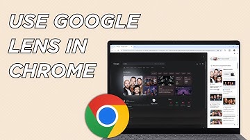 Google Lens gebruiken in Chrome | Afbeeldingen zoeken met Google Lens