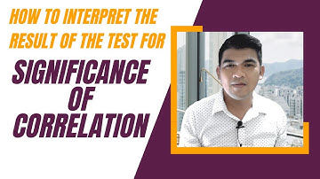 How to Interpret the Result of Test for significance of Correlation | Peasron