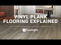 Vinyl Plank Flooring Explained