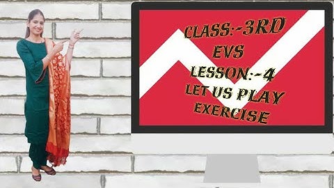 Class 3rd EVS Lesson  4 LET US PLAY (EXERCISE)