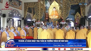 TP.HCM: LỄ BÁCH NHẬT TRAI TUẦN NI TRƯỞNG THÍCH NỮ NHƯ GIÁC