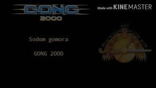 Gong 2000-Sodom gomora(Lyric)