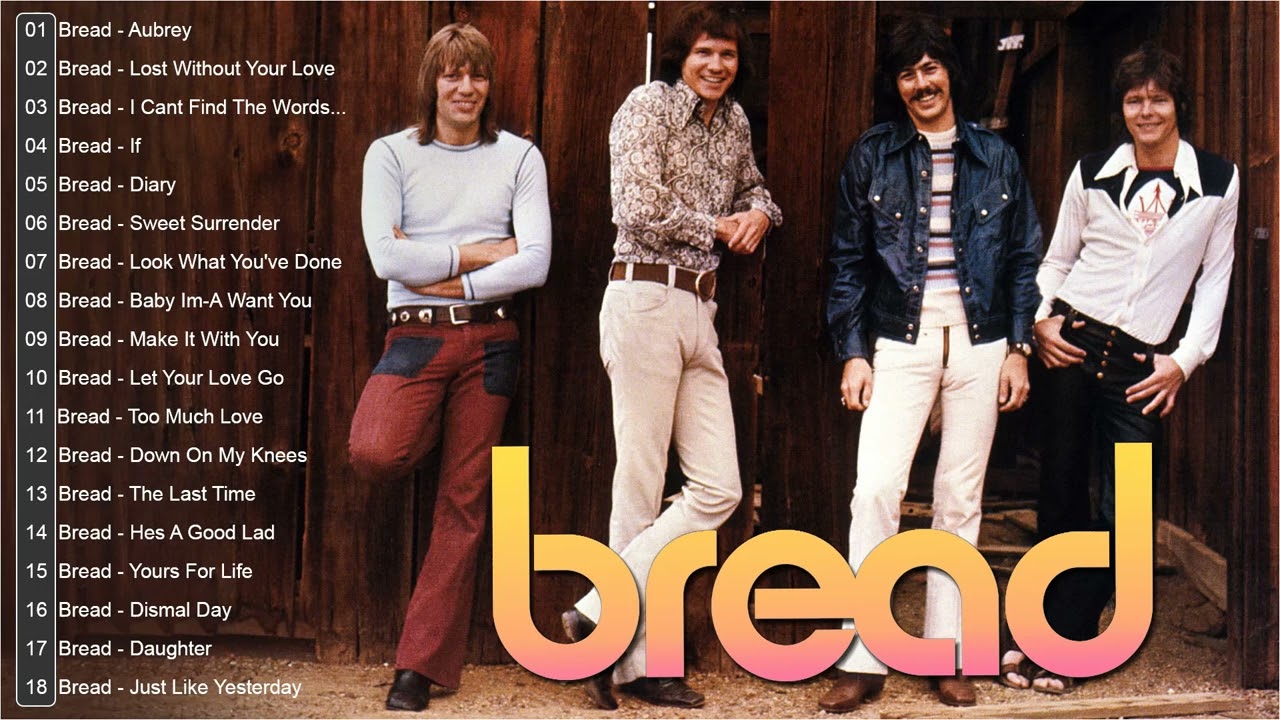 BREAD Greatest Hits Full Album BREAD Best Songs Of All Time YouTube