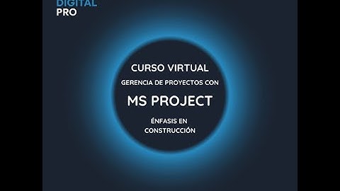 Curso Virtual Gerencia de Proyectos de Construcción con MS Project: Módulo 1- 3 de julio 2025