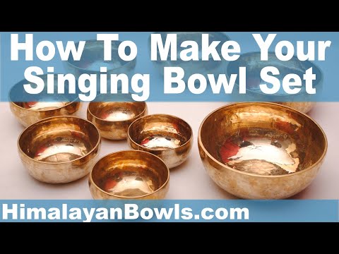 How To Make Your Singing Bowl Set