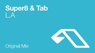 Super8 & Tab - L.A. (Original Mix) chords