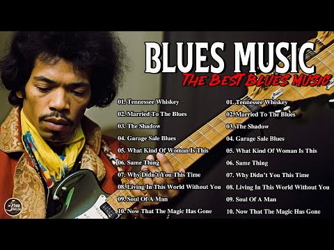 Top Slow Blues Music - Best Relaxing Slow Blues Jazz Songs - Best Whiskey Blues Songs of All Time