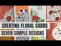 Creating floral cards (seven designs)