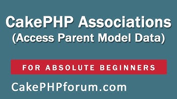 CakePHP 2.5.4 Basics Tutorial for Beginners - Blog Application - 17 - Accessing Parent Data