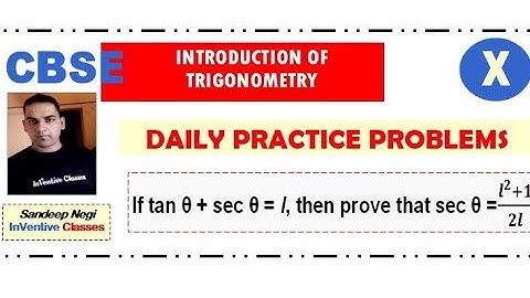 tan theta + sec theta = l, prove that sectheta= l^2+1/2l||Best channel for Maths Class 10