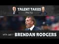 FULL PODCAST - With Guest Brendan Rodgers.