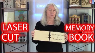 Full How to Design and Laser Cut a Memory Book for a Loved One Update