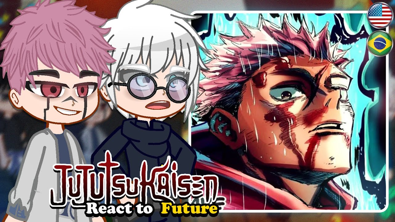 Jujutsu Kaisen Season 2 Characters React to Future (Shibuya Arc), 🇧🇷/🇺🇲