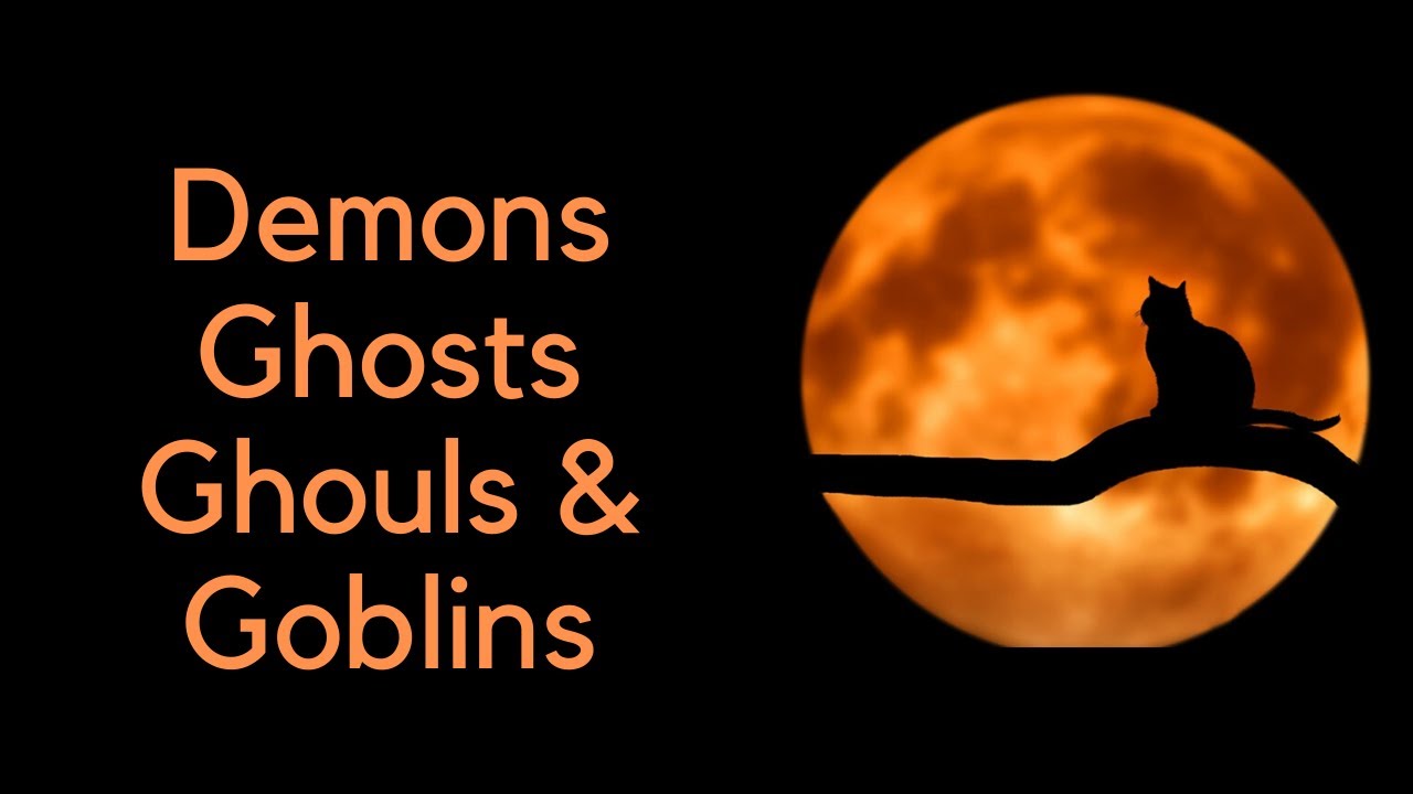Demons, Ghosts, Ghouls & Goblins