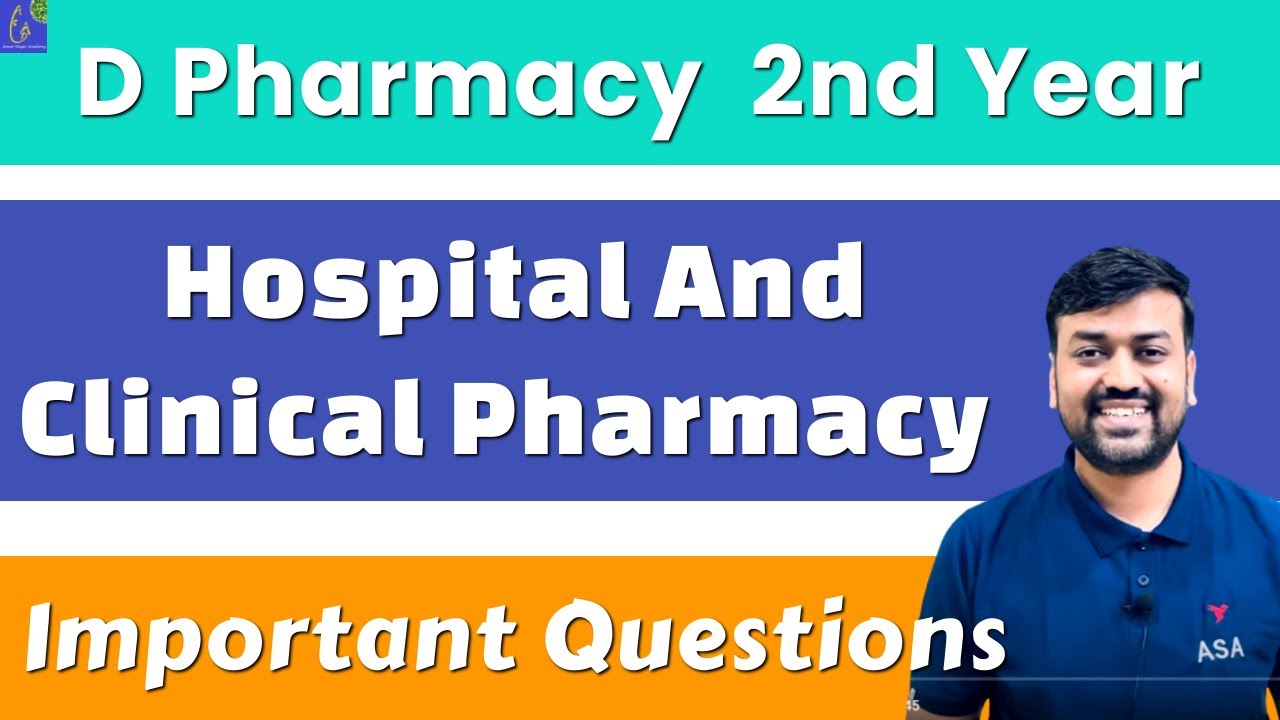 Hospital and Clinical Pharmacy D Pharma 2nd Year Important Question ...