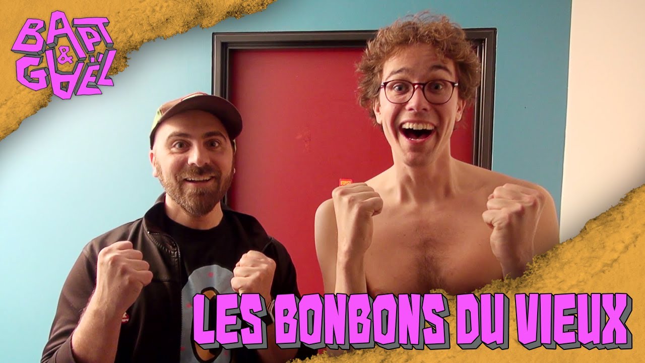 Les Bonbons du vieux – Bapt&Gael