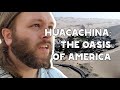 Huacachina: The Oasis of America
