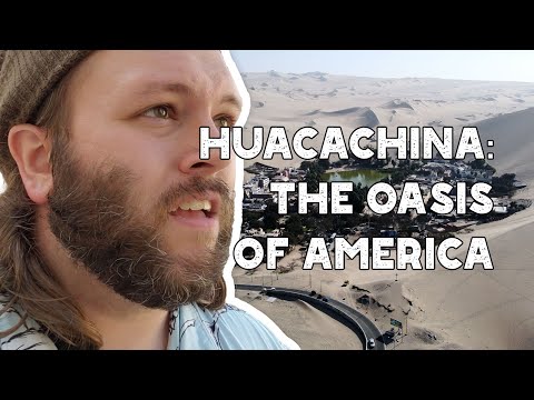 Huacachina: The Oasis of America