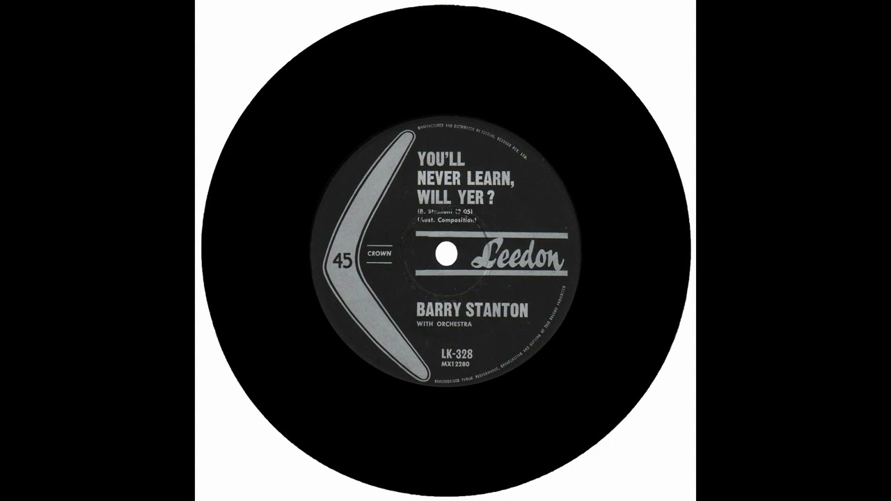 BARRY STANTON - YOU'LL NEVER LEARN, WILL YER